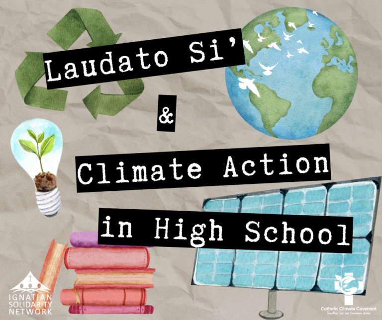 This collage contains images of books, the globe, solar panels, light bulbs and the international symbol for recycling. The text reads "Laudato Si' and Climate Action in High School."