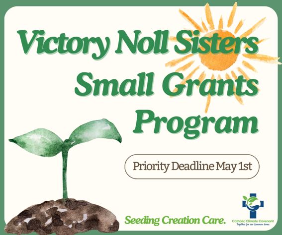 A graphic with a beige background depicts a watercolor seedling and a sun with the words "Victory Noll Sisters Small Grants Program."